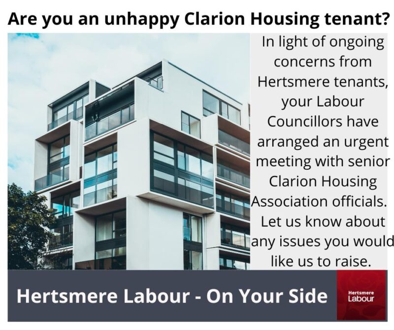 Are you an unhappy Clarion Housing Tenant in Hertsmere? Hertsmere